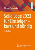 Solid Edge 2023 fr Einsteiger - kurz und bndig