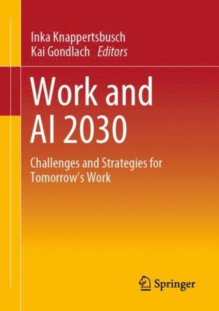 Kai Gondlach, Inka Knappertsbusch - Work and AI 2030, E-bok