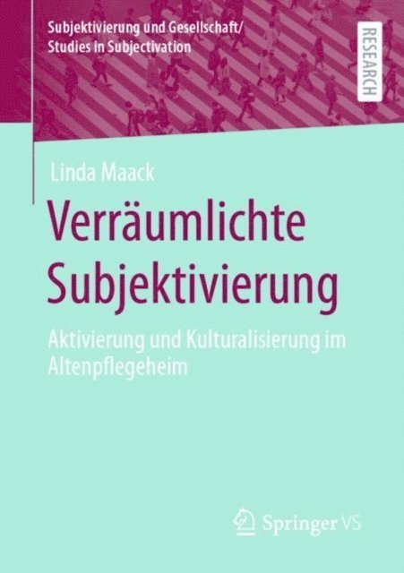 Linda Maack - Verräumlichte Subjektivierung, E-bok