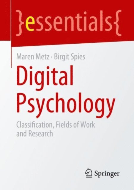 Birgit Spies, Maren Metz - Digital Psychology, E-bok