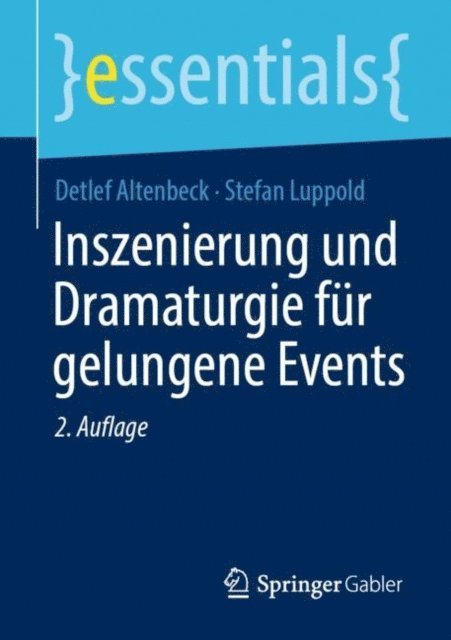 Stefan Luppold, Detlef Altenbeck - Inszenierung und Dramaturgie für gelungene Events, E-bok