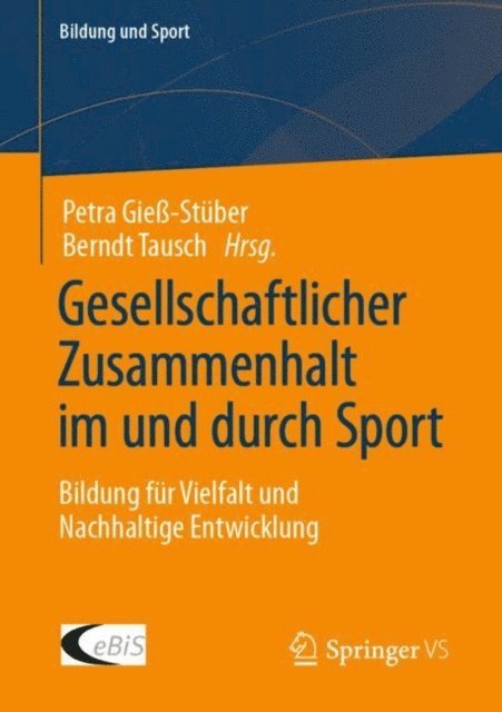 Berndt Tausch, Petra Gie-Stuber - Gesellschaftlicher Zusammenhalt im und durch Sport, E-bok