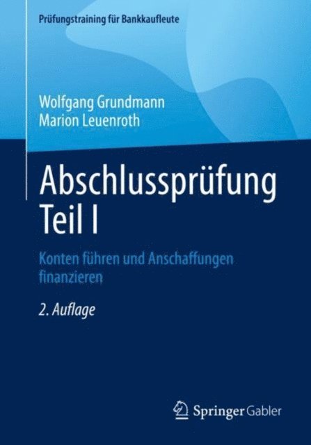 Marion Leuenroth, Wolfgang Grundmann - Abschlussprüfung Teil I, E-bok
