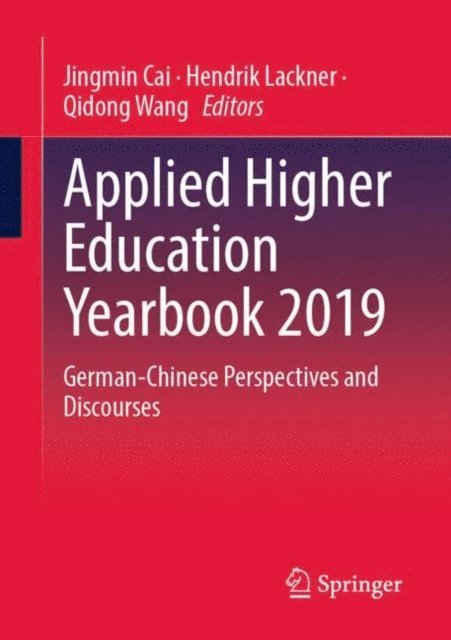 Qidong Wang, Hendrik Lackner, Jingmin Cai - Applied Higher Education Yearbook 2019, E-bok