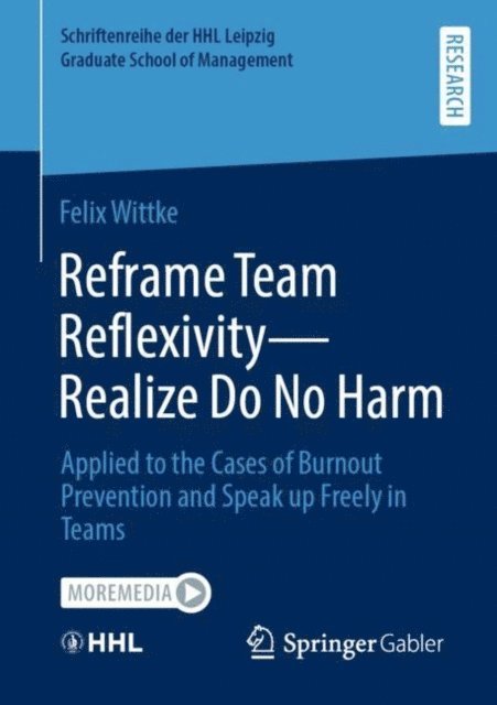 Felix Wittke - Reframe Team Reflexivity - Realize Do No Harm, E-bok