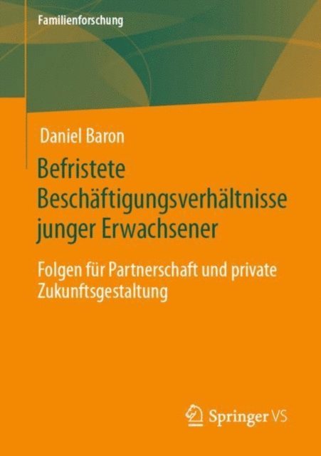 Daniel Baron - Befristete Beschäftigungsverhältnisse junger Erwachsener, E-bok