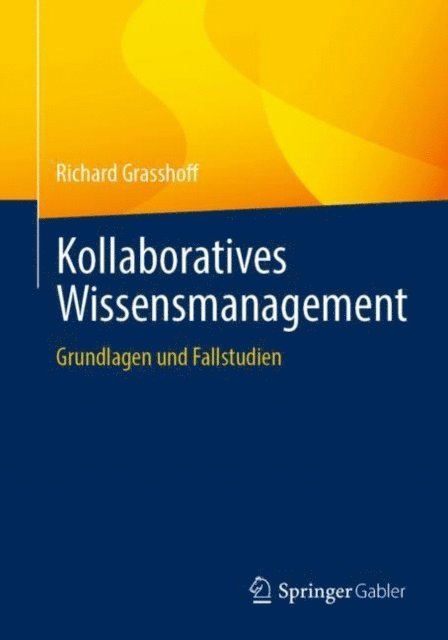 Richard Grasshoff - Kollaboratives Wissensmanagement, E-bok
