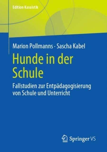 Sascha Kabel, Marion Pollmanns - Hunde in der Schule, E-bok