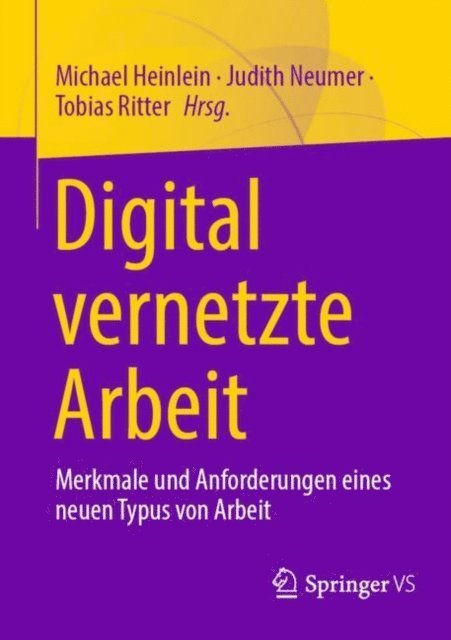 Tobias Ritter, Judith Neumer, Michael Heinlein - Digital vernetzte Arbeit, E-bok