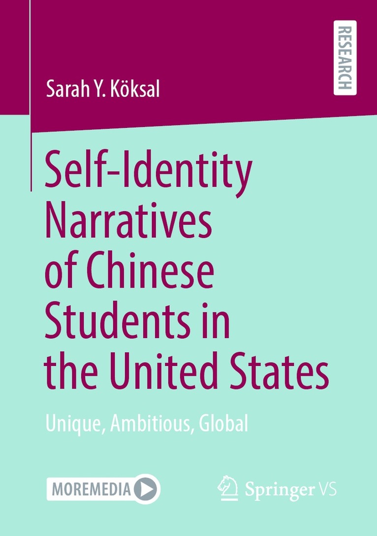 Sarah Y. Köksal - Self-Identity Narratives of Chinese Students in the United States, Häftad