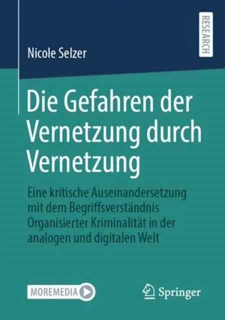 Nicole Selzer - Die Gefahren der Vernetzung durch Vernetzung, E-bok