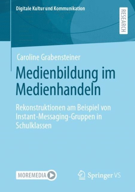 Caroline Grabensteiner - Medienbildung im Medienhandeln, E-bok