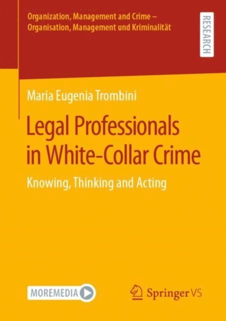 Maria Eugenia Trombini - Legal Professionals in White-Collar Crime, E-bok