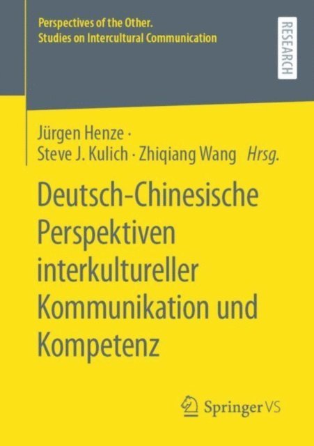 Zhiqiang Wang, Steve J. Kulich, Jurgen Henze - Deutsch-Chinesische Perspektiven interkultureller Kommunikation und Kompetenz, E-bok