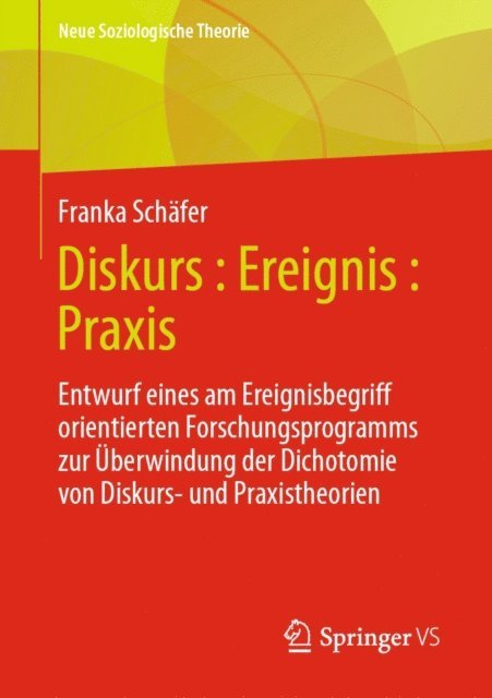 Franka Schafer - Diskurs : Ereignis : Praxis, E-bok