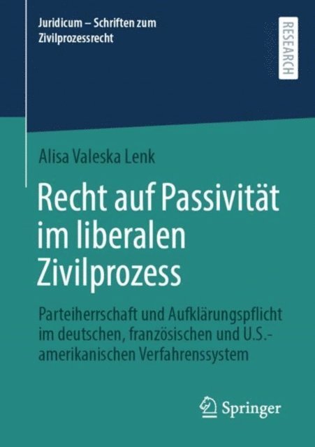 Alisa Valeska Lenk - Recht auf Passivität im liberalen Zivilprozess, E-bok