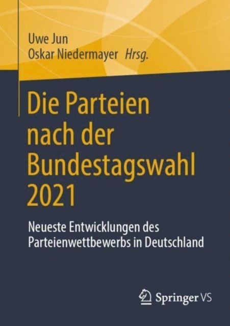 Oskar Niedermayer, Uwe Jun - Die Parteien nach der Bundestagswahl 2021, E-bok