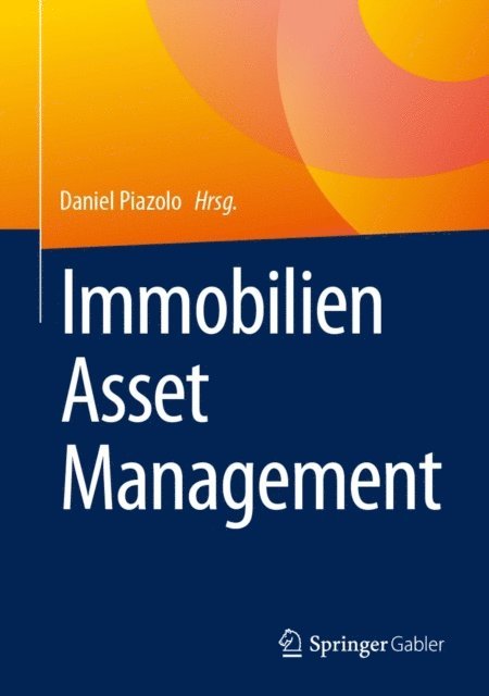 Daniel Piazolo - Immobilien Asset Management, E-bok