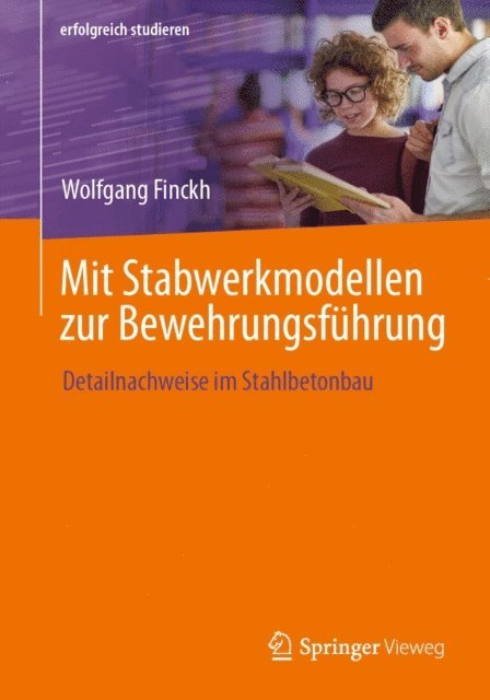 Wolfgang Finckh - Mit Stabwerkmodellen zur Bewehrungsführung, E-bok