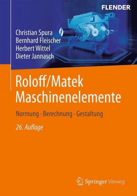 Dieter Jannasch, Herbert Wittel, Bernhard Fleischer, Christian Spura - Roloff/Matek Maschinenelemente, E-bok