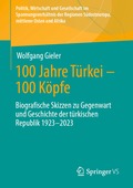 100 Jahre T�rkei - 100 K�pfe