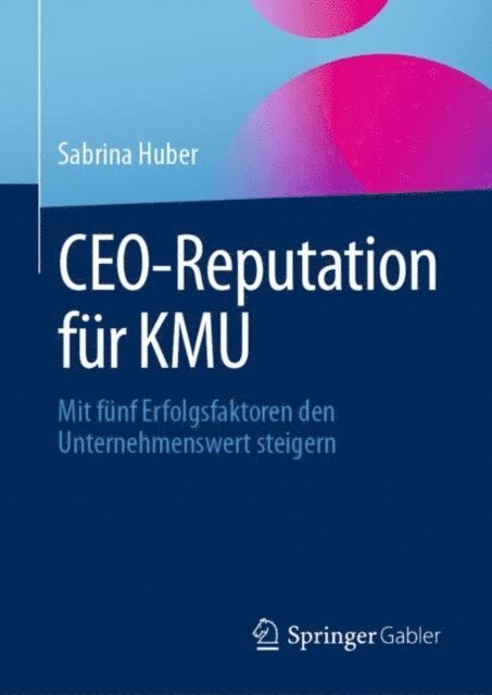 Sabrina Huber - CEO-Reputation für KMU, E-bok