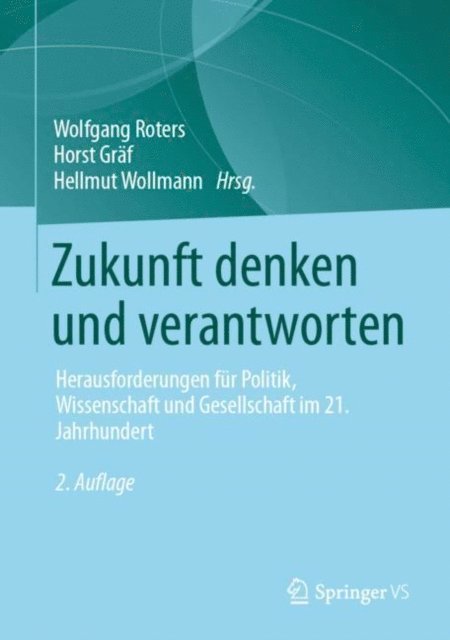 Hellmut Wollmann, Horst Graf, Wolfgang Roters - Zukunft denken und verantworten, E-bok