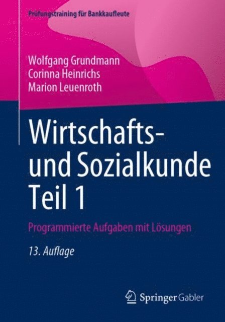 Marion Leuenroth, Corinna Heinrichs, Wolfgang Grundmann - Wirtschafts- und Sozialkunde Teil 1, E-bok