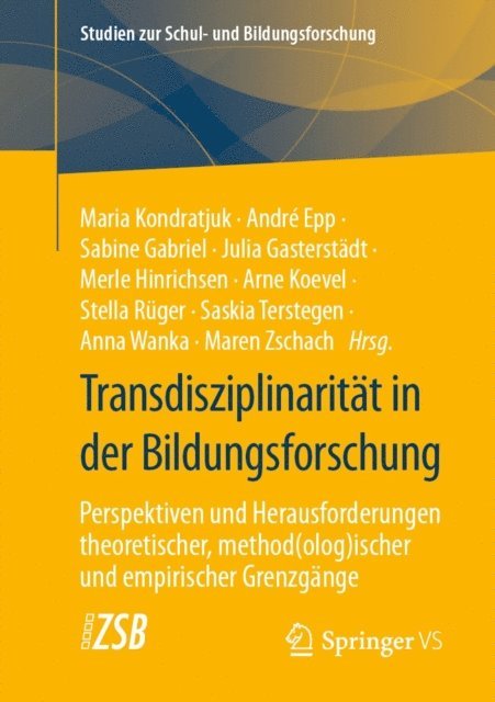 Maren Zschach, Anna Wanka, Saskia Terstegen, Stella Ruger, Arne Koevel, Merle Hinrichsen, Julia Gasterstadt, Sabine Gabriel, Andre Epp, Maria Kondratjuk - Transdisziplinarität in der Bildungsforschung, E-bok