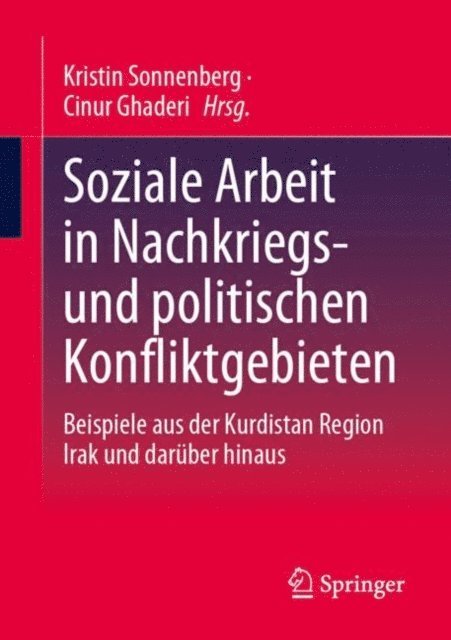 Cinur Ghaderi, Kristin Sonnenberg - Soziale Arbeit in Nachkriegs- und politischen Konfliktgebieten, E-bok