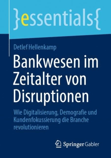 Detlef Hellenkamp - Bankwesen im Zeitalter von Disruptionen, E-bok