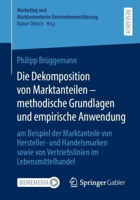 Philipp Bruggemann - Die Dekomposition von Marktanteilen – methodische Grundlagen und empirische Anwendung, E-bok