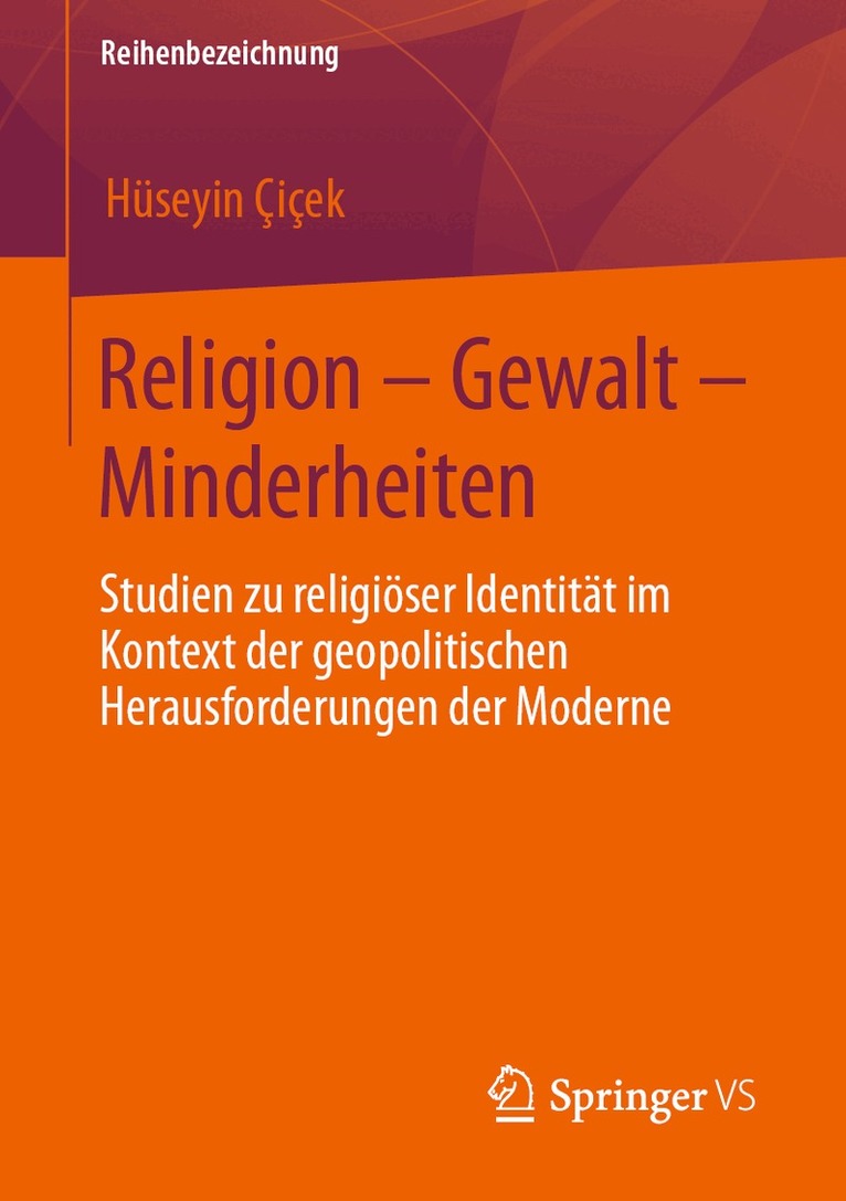 Hüseyin Çiçek - Religion – Gewalt – Minderheiten, Häftad