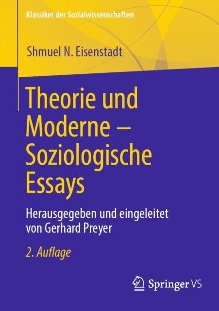 Shmuel N. Eisenstadt, Gerhard Preyer - Theorie und Moderne – Soziologische Essays, E-bok