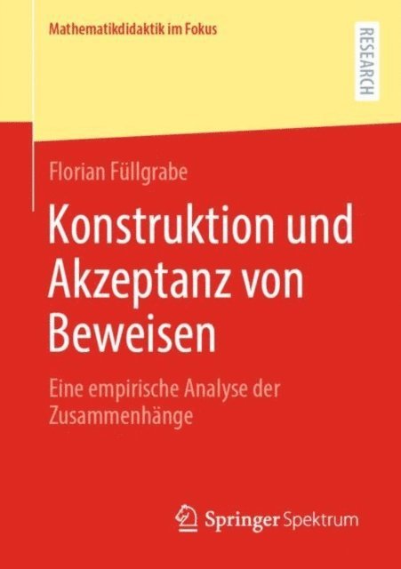 Florian Fullgrabe - Konstruktion und Akzeptanz von Beweisen, E-bok
