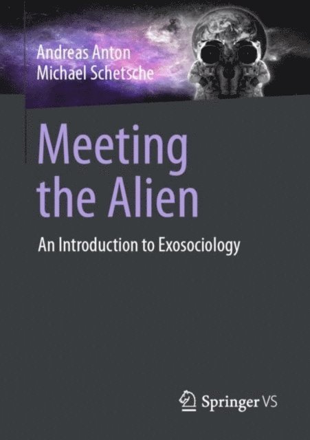 Michael Schetsche, Andreas Anton - Meeting the Alien, E-bok