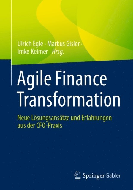 Imke Keimer, Markus Gisler, Ulrich Egle - Agile Finance Transformation, E-bok