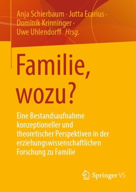 Uwe Uhlendorff, Dominik Krinninger, Jutta Ecarius, Anja Schierbaum - Familie, wozu?, E-bok