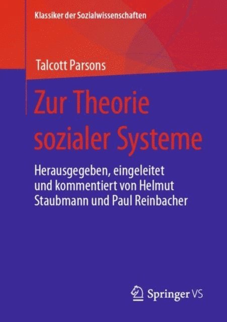 Talcott Parsons, Paul Reinbacher, Helmut Staubmann - Zur Theorie sozialer Systeme, E-bok