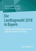 Die Landtagswahl 2018 in Bayern
