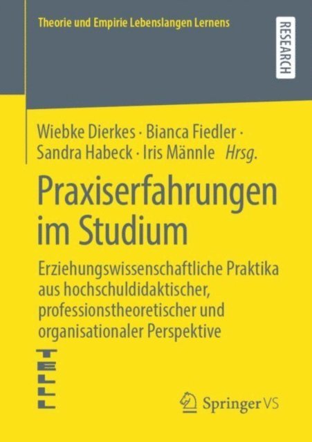 Iris Mannle, Sandra Habeck, Bianca Fiedler, Wiebke Dierkes - Praxiserfahrungen im Studium, E-bok