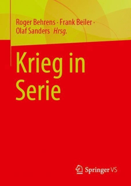 Olaf Sanders, Frank Beiler, Roger Behrens - Krieg in Serie, E-bok