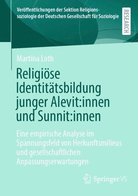 Martina Loth - Religiöse Identitätsbildung junger Alevit:innen und Sunnit:innen, E-bok