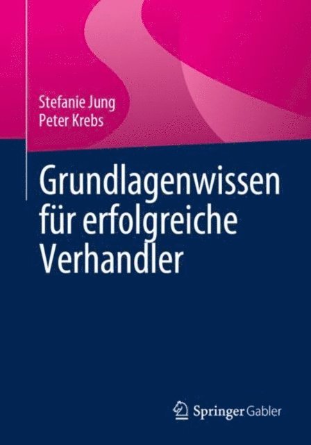 Peter Krebs, Stefanie Jung - Grundlagenwissen für erfolgreiche Verhandler, E-bok
