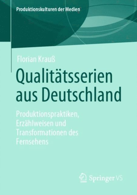 Florian Krau - Qualitätsserien aus Deutschland, E-bok