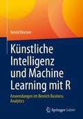 K�nstliche Intelligenz und Machine Learning mit R