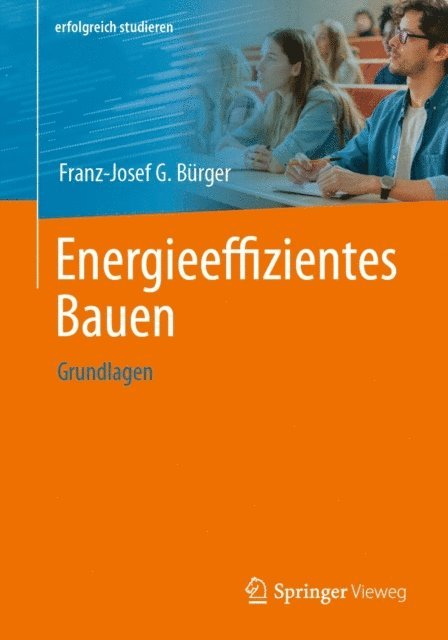 Franz-Josef G. Burger - Energieeffizientes Bauen, E-bok