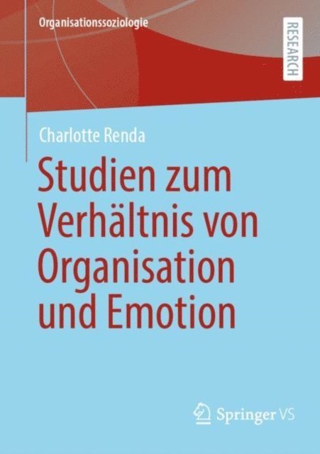 Charlotte Renda - Emotionale Mitgliedschaft – Studien zum Verhältnis von Organisation, Emotion und Individuum, E-bok