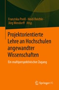 Projektorientierte Lehre an Hochschulen angewandter Wissenschaften