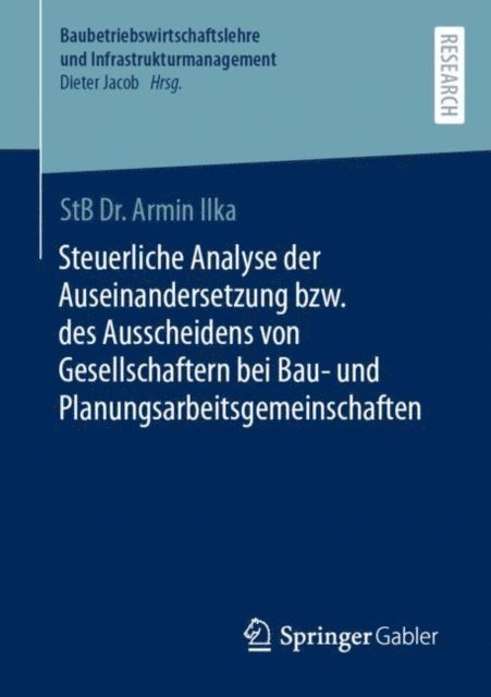 Armin Ilka - Steuerliche Analyse der Auseinandersetzung bzw. des Ausscheidens von Gesellschaftern bei Bau- und Planungsarbeitsgemeinschaften, E-bok